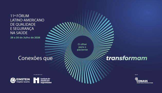11º Fórum Latino-Americano de Qualidade e Segurança na Saúde